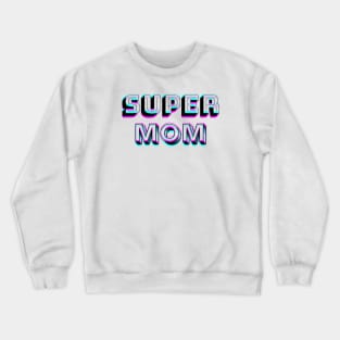 SUPERMOM, mothers day, american mother Crewneck Sweatshirt